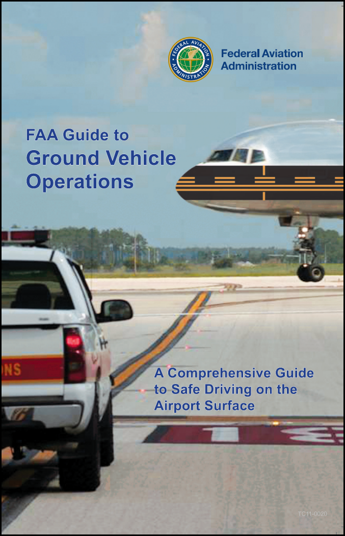 FAA Guide to Ground Vehicle Operations Airside Planning, Design