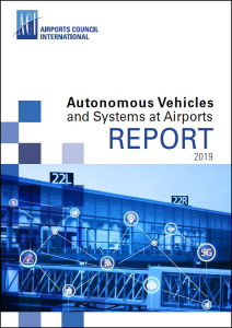 ACI_Autonomous Vehicles and Systems at Airports Report_2019